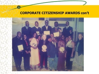CORPORATE CITIZENSHIP AWARDS con’t
 