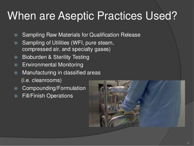 Principles of Aseptic Processing