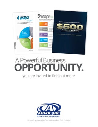 A Powerful Business
OPPORTUNITY.
Hosted by your AdvoCare Independent Distributor(s)
WHOLESALE
CUSTOMER
Take advantage of the 20% discount
offered by AdvoCare by becoming an
AdvoCare Independent Distributor.
RETAIL
CUSTOMER
Achieve your goals with weight-loss,
fitness or wellness by becoming an
AdvoCare retail customer.
DISTRIBUTOR
Share AdvoCare products with others
and enjoy additional profits at a 20 to
40% discount.
ADVISOR
(BUSINESS BUILDER)
Take advantage of our business
opportunity by becoming an AdvoCare
Advisor. As an Advisor, you will enjoy
product discounts at 40% with the
available option to earn extra income.
to get INVOLVED
Whether you want to become a product user or take advantage of the business opportunity,
AdvoCare can help change your life.
4ways4ways
A team of committed individuals stands ready to help you on your journey toward success. Along with your Sponsor, a talented home office team will help
you with the resources and training you need to build your business. AdvoCare offers an exciting calendar of training and company events, including our
most important event—Success School. Success School is your chance to see what’s possible with AdvoCare.
RETAIL
PROFITS
WHOLESALE
COMMISSIONS
OVERRIDES
LEADERSHIP
BONUSES
INCENTIVES,
TRIPS AND
PAY-PERIOD
BONUSES
Earn up to 40% in profits on every product
you sell.
Sponsor other Distributors and earn from 5 to
20% commissions on every product they sell.
The more people you sponsor, the bigger your
income potential.
Earn income on your organizational volume.
Earn additional bonuses (anywhere from 3 to
19.5%) on your complete organization.
Qualify for fabulous incentives and a one-time
Rookie Bonus.
1
2
3
4
5
to EARN5ways5waysAdvoCare offers a generous compensation plan that pays five different ways.
It’s up to you how you want to earn income.
you are invited to find out more:
Looking to pickup some
extra income?
Grab life by the
ingredients!
Alex Spradlin
570-807-6023
azspradl@umich.edu
Alex Spradlin
570-807-6023
azspradl@umich.edu
 