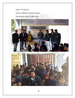 26
DATE: 3RD FEB 2016
VENUE: PRIMARY SCHOOL NAGAL
ORGANIZED POEM COMPETITION
 