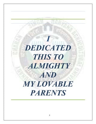3
I
DEDICATED
THIS TO
ALMIGHTY
AND
MY LOVABLE
PARENTS
 