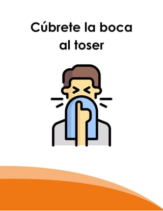 Cúbrete la boca
al toser
 