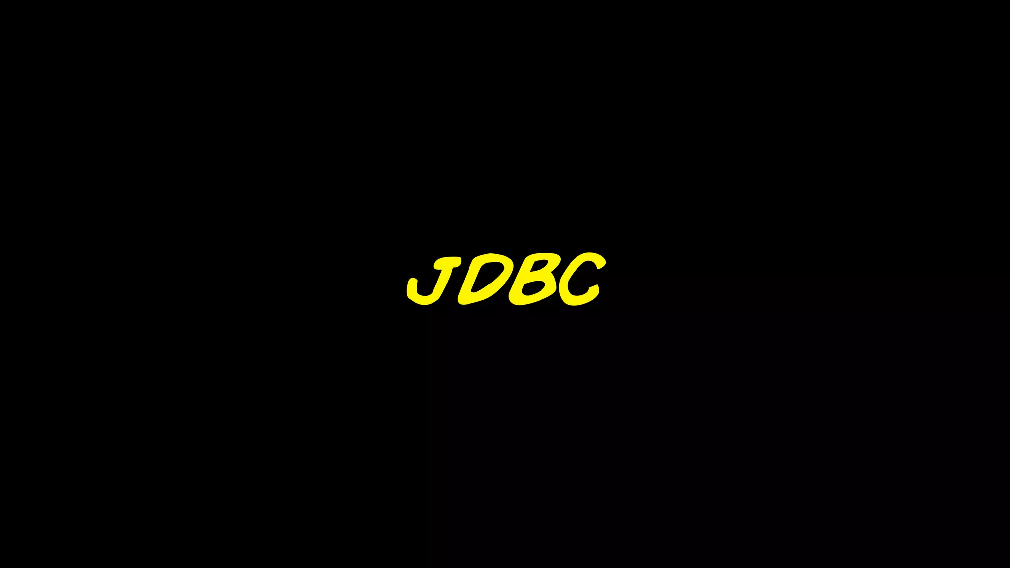 JDBC
 