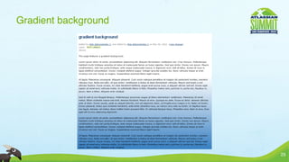 Gradient background




                      25
 