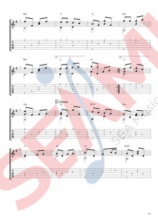 2/3
13
Bm C G Em
2
2
4
4
3
2 0
3
0
3
0
1 0
3
0
0
3
0
3
0
3
0
3 7
17
Bm
1
C G
2
C
7
7
9
9
7
7
0
3
2 3
0
5 7
0
0
0
0
0
0
3
3
2
2
3
21
Em
C Chorus
G D/F# Em
0
0
0
4
0 2 0
0
3
0
3
0
3
2
1 0
0
2 0
0
2
2
0
4
25
C D G D/F#
2
3
4
0 2
0 0
0 2
0
3
0
0
1 0
2
2
0
2
3
0
 