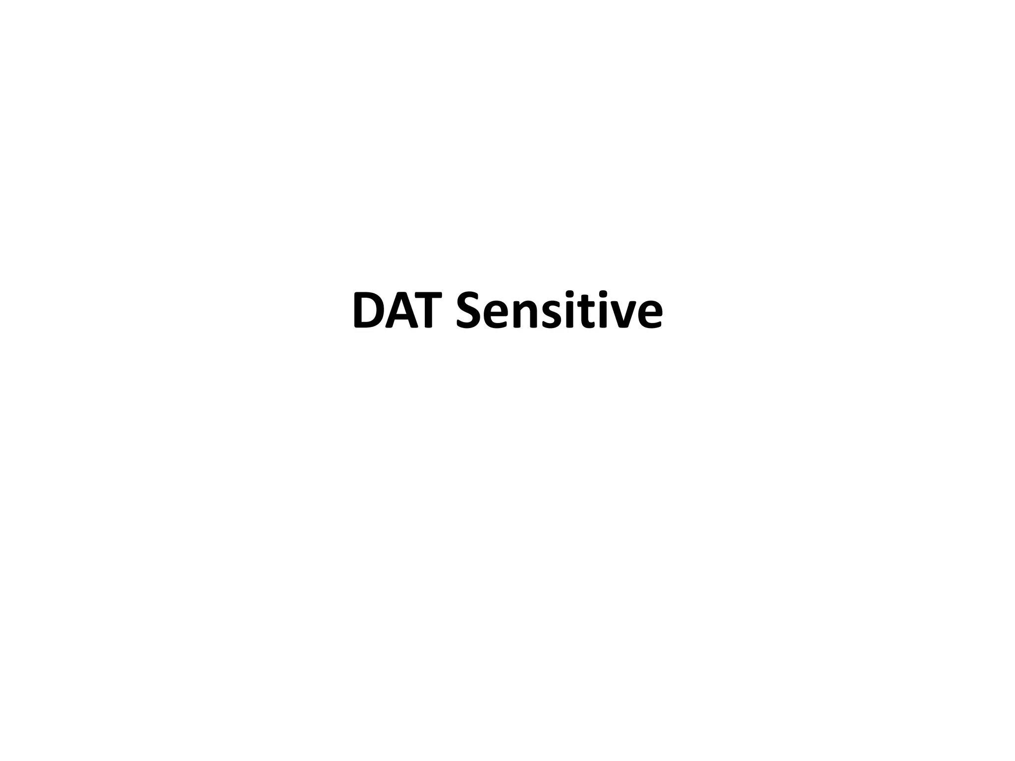DAT Sensitive
 