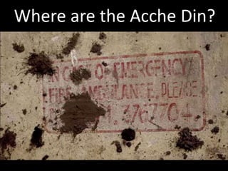 Where are the Acche Din?
 