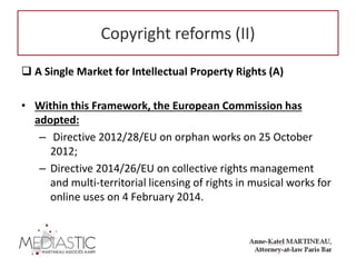 Copyright reforms (II)
 A Single Market for Intellectual Property Rights (A)
• Within this Framework, the European Commis...