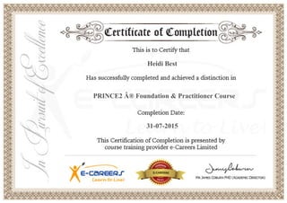 Heidi Best
PRINCE2 Â® Foundation & Practitioner Course
31-07-2015
 