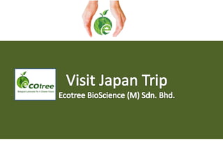 Ecotree BioScience Trip To Japan