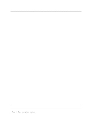  Page 6 | [Type your phone number]
 