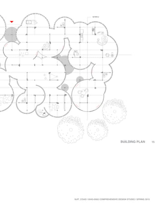 SECTION C:C
15
NJIT_COAD | 504G-506G COMPREHENSIVE DESIGN STUDIO | SPRING 2015
BUILDING PLAN
 