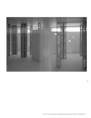 27
NJIT_COAD | 504G-506G COMPREHENSIVE DESIGN STUDIO | SPRING 2015
 