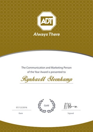 Gold
Date Signed
07/12/2016
The Communication and Marketing Person
of the Year Award is presented to
 