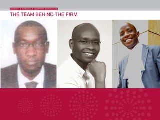 THE TEAM BEHIND THE FIRM
LUSWETI & NABUTOLA COMPANY ADVOCATESLUSWETI & NABUTOLA COMPANY ADVOCATESLUSWETI & NABUTOLA COMPANY ADVOCATES
 