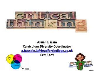 Assia Hussain
Curriculum Diversity Coordinator
a.hussain.3@bradfordcollege.ac.uk
Ext: 3329
 