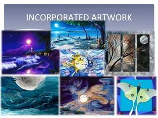 INCORPORATED	
  ARTWORK	
  
 