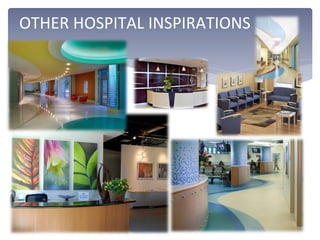 OTHER	
  HOSPITAL	
  INSPIRATIONS	
  
 