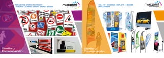 ROLL UP - BANDERAS - DISPLAYS - X BANNER
ROTA BANNER
Diseño y
Comunicación
SEÑALETICA INTERIOR Y EXTERIOR
ACRILICO - ALUMINIO - CINTRA - VIDRIO - MADERA
Diseño y
Comunicación
 