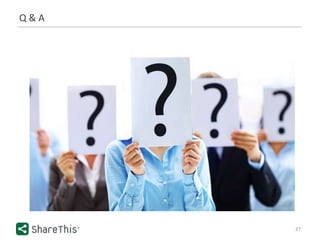 Q & A
27
 