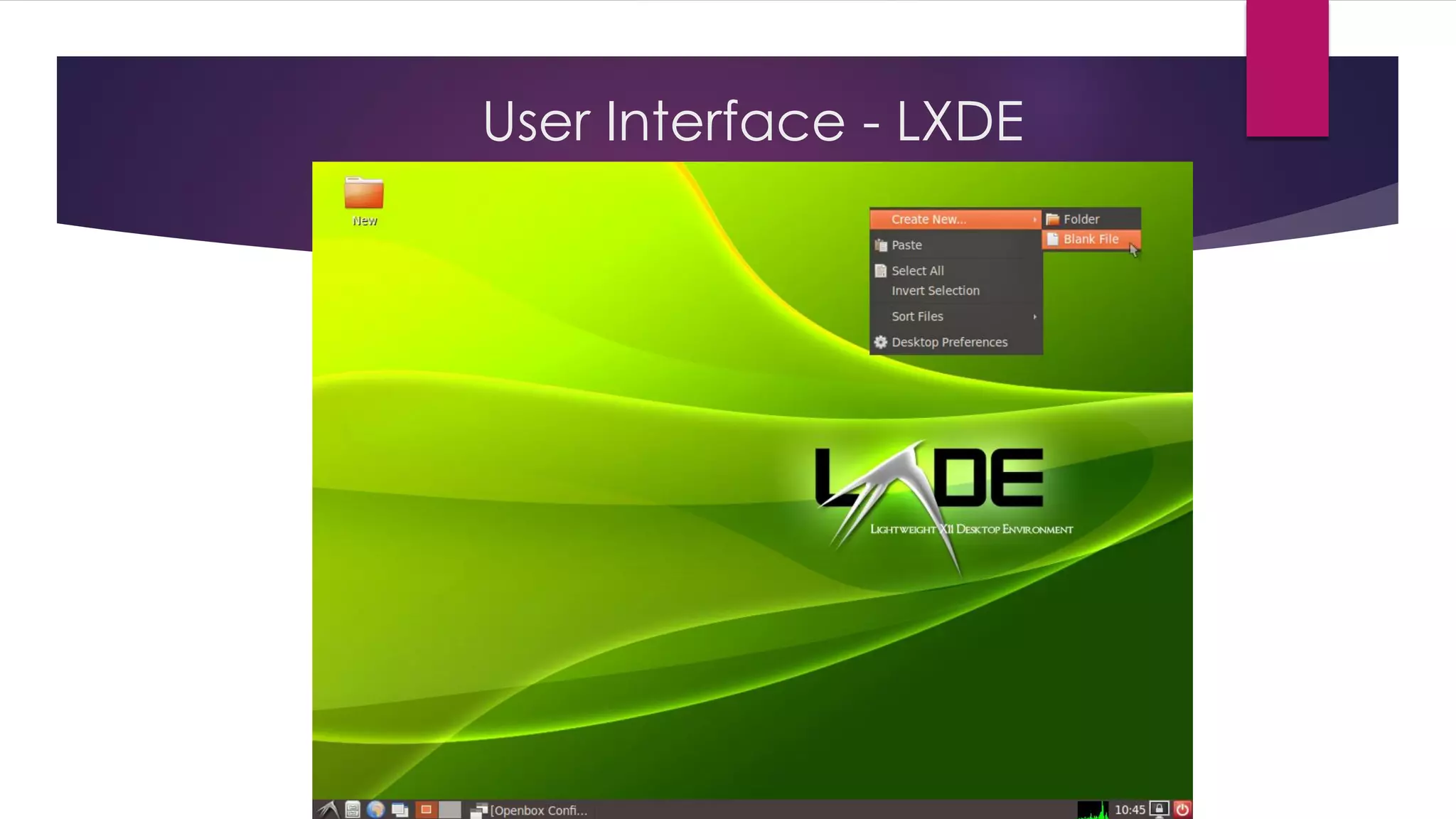 User Interface - LXDE
 