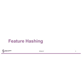 Feature Hashing for Scalable Machine Learning with Nick Pentreath | PPT