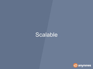 Scalable
 