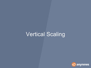 Vertical Scaling
 