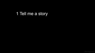 J Berengueres
1 Tell me a story
 