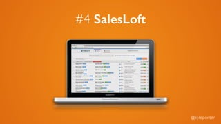 #4 SalesLoft
@kyleporter
 