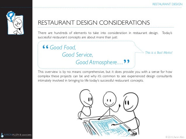 Restaurant design restaurant design considerations there are hundreds of elements to take into consideration in Restaurant design restaurant design considerations there are hundreds of elements to take into consideration in