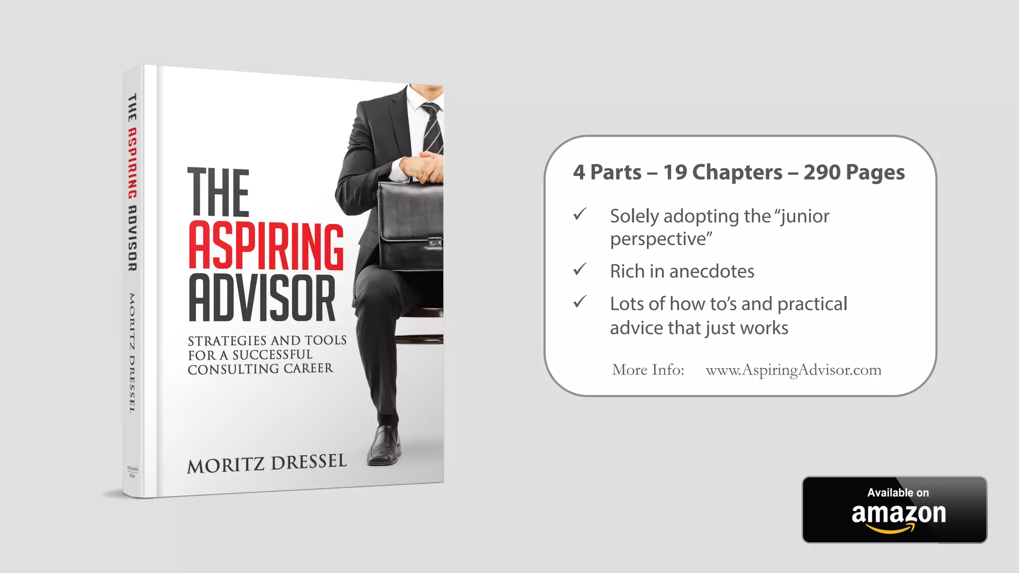 ü  Solely adopting the“junior
perspective”
ü  Rich in anecdotes
ü  Lots of how to’s and practical
advice that just works
4 Parts – 19 Chapters – 290 Pages
More Info: www.AspiringAdvisor.com
 