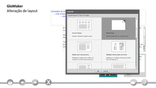 GloMaker
Alteração de layout
 