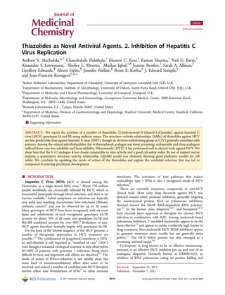 Thiazolides as Novel Antiviral Agents. 2. Inhibition of Hepatitis C
Virus Replication
Andrew V. Stachulski,*,†
Chandrakala Pidathala,†
Eleanor C. Row,†
Raman Sharma,†
Neil G. Berry,†
Alexandre S. Lawrenson,†
Shelley L. Moores,†
Mazhar Iqbal,†,#
Joanne Bentley,†
Sarah A. Allman,‡
Geoffrey Edwards,¶
Alison Helm,¶
Jennifer Hellier,¶
Brent E. Korba,§
J. Edward Semple,∥
and Jean-Francois Rossignol‡,∥,⊥
†
Robert Robinson Laboratories, Department of Chemistry, University of Liverpool, Liverpool L69 7ZD, U.K.
‡
Department of Biochemistry, Institute of Glycobiology, University of Oxford, South Parks Road, Oxford OX1 3QU, U.K.
¶
Department of Molecular and Clinical Pharmacology, University of Liverpool, Liverpool, U.K.
§
Department of Molecular Microbiology and Immunology, Georgetown University Medical Center, 3900 Reservoir Road,
Washington, D.C. 20057-1440, United States
∥
Romark Laboratories, L.C., Tampa, Florida 33607, United States
⊥
Department of Medicine, Division of Gastroenterology and Hepatology, Stanford University Medical Center, Stanford, California
94305-5187, United States
*S Supporting Information
ABSTRACT: We report the activities of a number of thiazolides [2-hydroxyaroyl-N-(thiazol-2-yl)amides] against hepatitis C
virus (HCV) genotypes IA and IB, using replicon assays. The structure−activity relationships (SARs) of thiazolides against HCV
are less predictable than against hepatitis B virus (HBV), though an electron-withdrawing group at C(5′) generally correlates with
potency. Among the related salicyloylanilides, the m-fluorophenyl analogue was most promising; niclosamide and close analogues
suffered from very low solubility and bioavailability. Nitazoxanide (NTZ) 1 has performed well in clinical trials against HCV. We
show here that the 5′-Cl analogue 4 has closely comparable in vitro activity and a good cell safety index. By use of support vector
analysis, a quantitative structure−activity relationship (QSAR) model was obtained, showing good predictive models for cell
safety. We conclude by updating the mode of action of the thiazolides and explain the candidate selection that has led to
compound 4 entering preclinical development.
■ INTRODUCTION
Hepatitis C Virus (HCV). HCV is classed among the
Flaviviridae as a single-strand RNA virus.1
About 170 million
people worldwide are chronically infected by HCV, which is
transmitted principally through blood infection, and there is no
vaccine available.2
Initial symptoms on infection are typically
very mild, and resulting characteristic liver infections (fibrosis,
cirrhosis, cancer)3
may not be observed for up to 30 years.
Many genotypes of HCV have been recognized, with six main
types and subdivisions of each recognized: genotypes IA/IB
account for about 70% of all cases, and genotypes IA/IB and
IIA/IIB combined account for over 90%.4
Evaluation of anti-
HCV agents therefore normally begins with genotypes IA/IB.
On the basis of the known sequence of the HCV genome, a
number of therapeutic approaches to HCV treatment are
possible.1,5
The combination of (pegylated) interferon α (IFN-
α) and ribavirin is still regarded as “standard of care” (SOC)
even though a sustained virological response is only observed in
50−60% of patients, with genotype 1 infections being more
difficult to treat, and important side effects are observed.6,7
The
mode of action of IFN-α−ribavirin is not wholly clear, but
some kind of immunomodulatory effect does seem to be
involved, and indeed a number of candidate anti-HCV therapies
involve either new formulations of IFNs8
or other immune
stimulants. The activation of host pathways that induce
endocellular type 1 IFNs is also a recognized result of HCV
infection.9
There are currently numerous compounds in anti-HCV
clinical trials. Most early drug discovery against HCV was
directed toward either protease inhibitors, generally targeting
the nonstructural protein NS3, or polymerase inhibitors,
directed toward the NS5B RNA-dependent RNA polymer-
ase.2,5
In the former class, telaprevir10,11
and boceprevir12,13
have recently been approved as therapies for chronic HCV
infection in combination with SOC. Among nucleoside-based
polymerase inhibitors, 2′-modified nucleosides appear to be the
most effective14
and appear to confer a relatively high barrier to
drug resistance. Non-nucleoside HCV NS5B inhibitors appear
to generate resistance more readily but are generally more
potent.15
The HCV NS5A protein has also emerged as a
promising antiviral target.16
Cyclosporin A, long known to be an effective immunosup-
pressant, is an effective HCV inhibitor per se, and one of its
analogues, alisporivir (formerly known as DEBIO-025), an
inhibitor of RNA polymerase acting on protein folding and
Received: September 21, 2011
Published: November 7, 2011
Article
pubs.acs.org/jmc
© 2011 American Chemical Society 8670 dx.doi.org/10.1021/jm201264t | J. Med. Chem. 2011, 54, 8670−8680
 