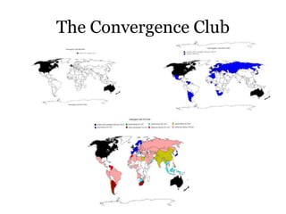 The Convergence Club
 