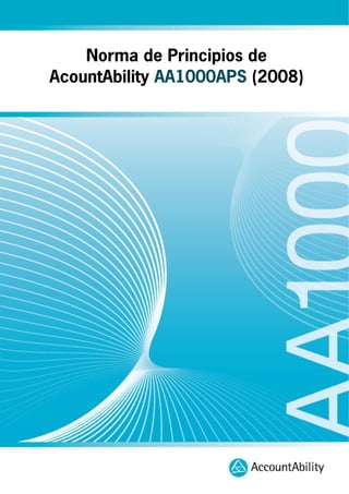 Norma de Principios de
AcountAbility AA1000APS (2008)
 