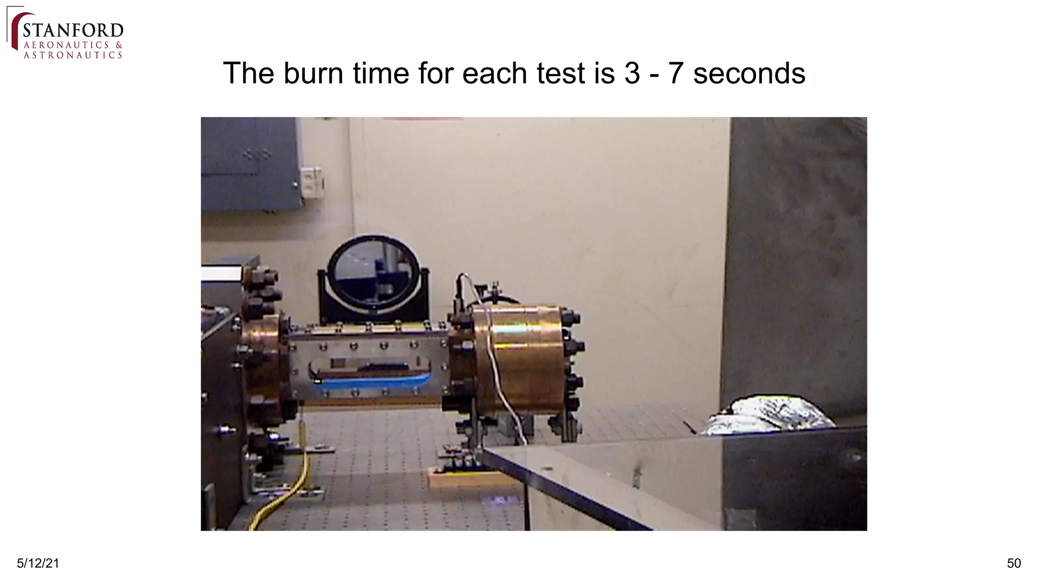 50
5/12/21
The burn time for each test is 3 - 7 seconds
 