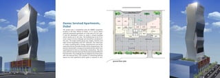 The project was a competition entry for DAMAC properties
located in the Burj district of Dubai. It is a 5p+32 floors
serviced residential apartment on a site area of 4,163 sqm.
It was the developer’s vision to create a unique building
which stands out in the area. The building was to be of an
iconic nature in terms of design and should be a landmark in
the area. The target market group was singles, families and
high income expatriates and GCC nationals. The intent was
to create a building with a strong, imposing form and at the
same time the functionality should not be compromised. The
process started with a strong unconventional form which was
superimposed to form an interesting composition. This was
donewiththeintentionthateachfloorplatewouldbedifferent
from the other.The challenge wasto integrate each floor plate
with the external form. This resulted in interesting balcony
spaces for each apartment which grew or reduced in size.
drop off area
retail cafe
BOH
staff
amenities foyer
retail retail
lift lobby
BOH
garbage
room
restaurant
kitchen
MEP
delivery baycar parking
car parking
BOH
ground floor plan
Damac Serviced Apartments,
Dubai
 
