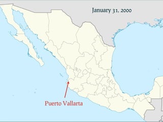 January 31, 2000




Puerto Vallarta
 