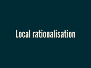 Local rationalisation
 