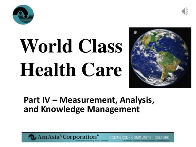 Amasia3 World Class Healthcare Part Iv Measurement Analysis Knowle