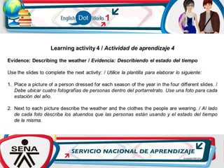 ENGLISH DOT WORKS 1: Aa4 evidence 3-describing the weather