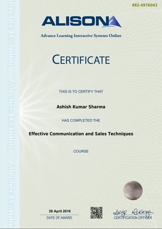 882-4976043
Ashish Kumar Sharma
Effective Communication and Sales Techniques
28 April 2016
Powered by TCPDF (www.tcpdf.org)
 