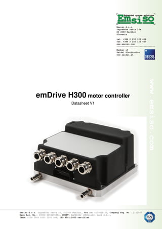 emDrive H300 motor controller
Datasheet V1
 
