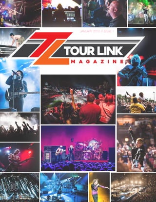 Tour Link Magazine 1
January 2016 // Issue 1
 