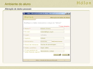 Alteração de dados pessoais
Ambiente do aluno
 