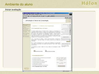 Iniciar avaliação
Ambiente do aluno
 