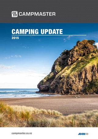 CAMPING UPDATE
2015
campmaster.co.nz
 