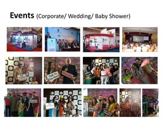 Events (Corporate/ Wedding/ Baby Shower)  