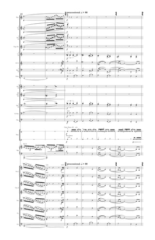 °
¢
°
¢
{
°
¢
°
¢
Picc.
I
Fl.
II
I
Ob.
II
Eng. Hn.
I
Cl.
II
B. Cl.
I
Bsn.
II
Cbsn.
I
Hn.
II
III
Hn.
IV
I
Tbn.
II
B. Tbn.
Tba.
Perc.
Hp.
Vln. I
Vln. II
Vla.
Vc.
Cb.
p f
processional. q = 80
492
p f
p f
p f
f
f
f
f
p
p
f
f
f
f
f p
f
f
processional. q = 80
f
f
f
f
f
f
f
3
4
4
4
3
4
3
4
4
4
3
4
& ∑ ∑ ∑
& b
∑ ∑ ∑
& b ∑ ∑ ∑
& ∑ ∑ ∑
& ∑ ∑ #
3
3
# # #
& ∑
? ∑ B
3
?
& ∑ ∑ ∑ ∑ ∑ ∑
& b # ∑ ∑ ∑ ∑
?
b n
3
3
?
open
3
? ∑ ∑
/ ∑ ∑
Snare (Snare off) solo
> > > > > > >
/ ∑ ∑
Bass Drum
solo
&
B§, E§
? ∑ ∑
o o o o o o o o o o o o o
&
tutti sul G
&
tutti sul G
&
IV
&
IV
B
sul g
? B
? B
?
˙b ™ œ œ œ œ œ œ œ œ œ œ œ œ œ
J ‰ Œ Œ
˙ ™
˙ ™ œ œ œ œ œ œ
œ œ œ œ œ œ
œ œ œ œ œ œœ œ œ œ œ œ œ
J
œj
‰ Œ Œ
˙ ™˙ ™ œ œ œ œ
œ œ
œ œ œ œœ œ
œ œ œ œ œ œœ œ œ œ œ œ œ
J
œj
‰ Œ Œ
˙ ™ œ# œ œ œ œ œ# œ œ œ œ œ œ œ
J ‰ Œ Œ
œœ œœ œœ œœ œ ™œ ™ œ
j
œœJ œ œ ™œ ™ œ
j
œœJ œ ˙˙ œœ œœ
Œ Œ ‰ œ œ# ˙ œ ˙# œ œ œ ™ œ œ œ œ ™ ˙ œ œ
Œ Œ ‰ œœ œ ˙
œ œ œ
œ ˙
œ ™ œœ
J
œ œ ™œ œ ™ œ œ
œJ œ ˙
œ œ ™ ˙
œ œ
œ œ
˙ ™ ˙ ™
œ ™ œ
J
œ œ ™ œ
J
œ œ ™ œ
J
œ ˙ œ œ
˙ ™ œ ™ œb ™
˙ ™˙ ™ œ ™œ ™ œ ™œ ™
˙ ™˙ ™ œ ™œ ™ œ ™œ ™ œœ œœ œœ œœ œ ™œ ™ œj œœ
J
œ œ ™œ ™ œj œœ
J
œ ˙˙ œœ œœ
˙b ™ ˙ ™ œ œ œ œ œ ™ œ
J
œ œ ™ œ
j
œ ˙ œ œ
œ ™ œ
j
œ œ ™ œ
j
œ œ ™ œ
j
œ ˙ œ œ
œ œ œ œ œ œ œ œ œ œ œ œ œ œ œ œ œ œ œ œ œ œ œ œ œ œ œ œ œ œ œ œ œ œ œ œ œ œ œ œ œ œ œ œ œ
œ Œ Œ œ Œ Œ œ Œ Œ Ó ‰ œ œ œ œ œ œ
œ
R
œ œ œ œ œ œ œ œ œ œ œœ œ œ œ
œ
R
œ œ œ œ œ œ œ œ œ œ œ ˙ œ ˙ œ œ œ ™ œ œ œ œ ™ ˙ œ œ
œ
œ œ œ
œ
˙˙ ™™ ˙˙ ™™
˙ œ ˙ œ œ œ ™ œ œ œ œ ™ ˙ œ œ
œb œb œ œb œb œ
œ œ œ œb œb œ œ
j ‰ Œ ‰
œ œn ˙ œ ˙ œ œ œ ™ œ œ œ œ ™ ˙ œ œ
œb œ œb œb œ œb œ œ œ œb œ œb œ
j ‰ Œ ‰
œ œn ˙ œ ˙ œ œ œ ™ œ œ œ œ ™ ˙ œ œ
œ œb œb œ œb œb
œ œ œ œ œb œ œ
j ‰ Œ ‰
œ œn ˙ œ ˙ œ œ œ ™ œ œ œ œ ™ ˙ œ œ
œb œb œ œb œb œ
œ œ œ œb œ œ œ
j ‰ Œ ‰
œ œn ˙ œ ˙ œ œ œ ™ œ œ œ œ ™ ˙ œ œ
œb œ œb œb œ œb œ œ œ œb œ œ œ
j ‰ Œ ‰ œ œn ˙ œ ˙ œ œ œ ™ œ œ œ œ ™ ˙ œ œ
œ œb œb œ œb œb
œ œ œ œ œb œb œ
j ‰ Œ ‰ œ œn ˙ œ ˙ œ œ œ ™ œ œ œ œ ™ ˙ œ œ
œb œb œ œb œb œ
œ œ œ œb œb œ œœ
j ‰ Œ ‰ œ œn ˙ œ ˙ œ œ œ ™ œ œ œ œ ™ ˙ œ œ
˙˙ ™
™
˙˙ ™
™
œ ™ œ
J
œ œ ™ œ
J
œ œ ™ œ
J
œ ˙ œ œ
59
 